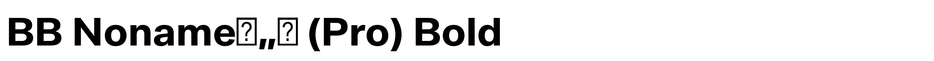 BB Nonameв„ў (Pro) Bold